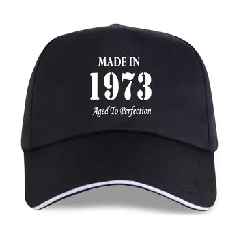 naujoji bžūp skrybėlę Senovinių Legendų Pagamintas 1973 metais Gimtadienio Juokinga Unisex Grafinis Mados 2021 Medvilnės Beisbolo kepuraitę Naujiena